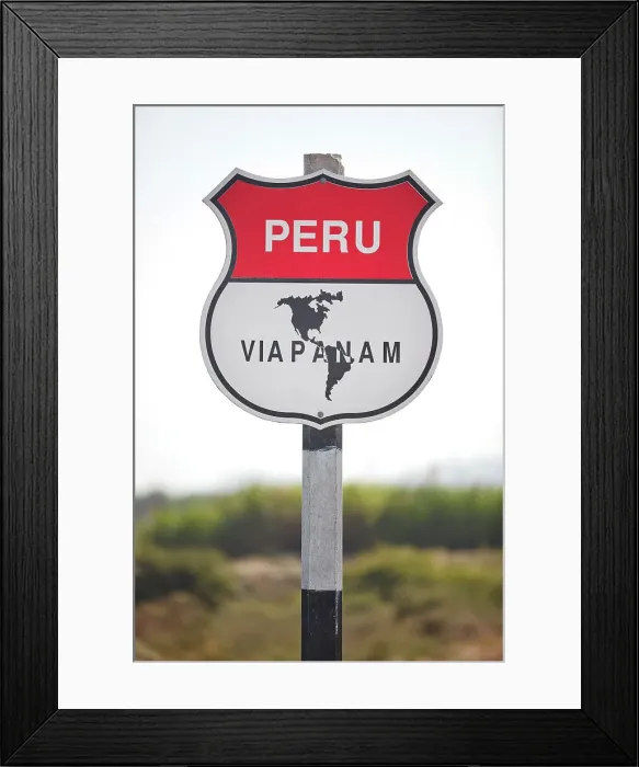 Framed Print : A signboard on the Pan-American Highway, Ica, Peru Framed Print : A signboard on the Pan-American Highway, Ica, Peru