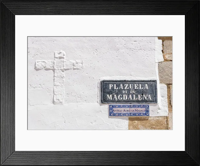 Framed Print : Plazuela de la Magdalena street name signs in Spanish and Portuguese, Olivenza, Badajoz, Extremadura, Spain Framed Print : Plazuela de la Magdalena street name signs in Spanish and Portuguese, Olivenza, Badajoz, Extremadura, Spain