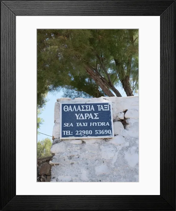 Framed Print : Sea Taxi sign, Vlichos (Vlychos), near Hydra Town, Hydra (Ydra), Saronic Islands, Greece Framed Print : Sea Taxi sign, Vlichos (Vlychos), near Hydra Town, Hydra (Ydra), Saronic Islands, Greece