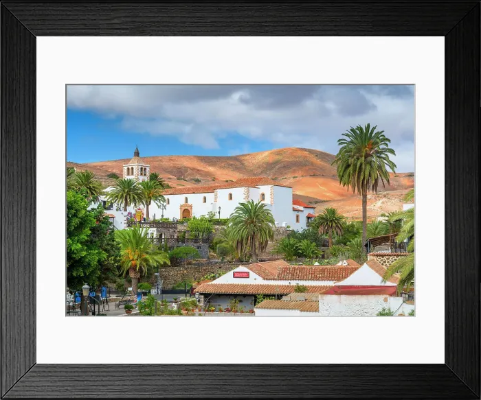 Framed Print : Betancuria village with church Santa Maria, Fuerteventura, Canary Islands, Spain Framed Print : Betancuria village with church Santa Maria, Fuerteventura, Canary Islands, Spain