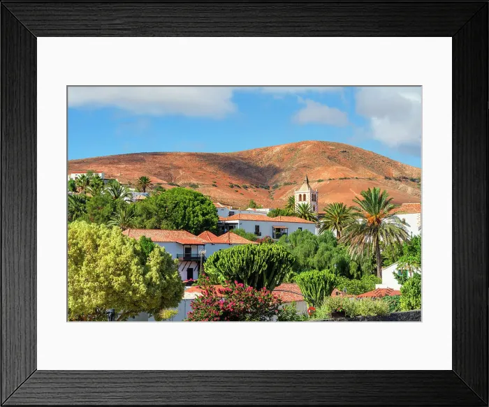 Framed Print : Betancuria village with church Santa Maria, Fuerteventura, Canary Islands, Spain Framed Print : Betancuria village with church Santa Maria, Fuerteventura, Canary Islands, Spain