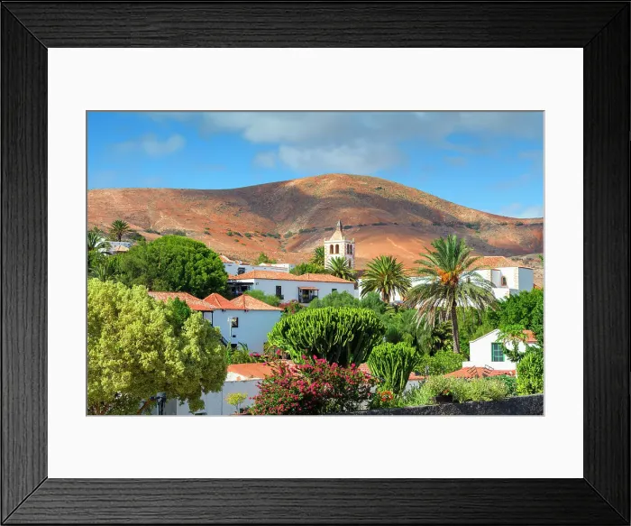 Framed Print : Betancuria village with church Santa Maria, Fuerteventura, Canary Islands, Spain Framed Print : Betancuria village with church Santa Maria, Fuerteventura, Canary Islands, Spain