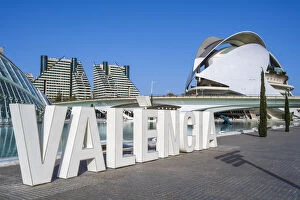 Images Dated 23rd June 2022: Valencia sign and Palau de les arts Reina Sofia opera house, City of Arts and Sciences